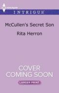 McCullen's Secret Son di Rita Herron edito da Harlequin