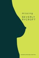 missing di Beverly Rycroft edito da Dryad Press