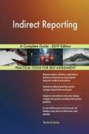 Indirect Reporting A Complete Guide - 2019 Edition di Gerardus Blokdyk edito da 5STARCooks
