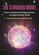 The Standard Model di Yuval Grossman, Yosef Nir edito da Princeton University Press