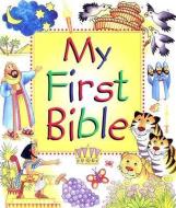 My First Bible di Leena Lane edito da CONCORDIA PUB HOUSE