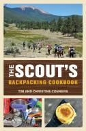 Scout's Backpacking Cookbook di Christine Conners, Tim Conners edito da Rowman & Littlefield