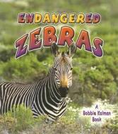 Endangered Zebras di Kelley MacAulay, Bobbie Kalman edito da Crabtree Publishing Company