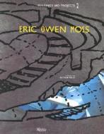 Eric Owen Moss di Anthony Vidler edito da Rizzoli International Publications