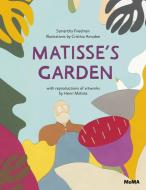 Matisse's Garden di Samantha Friedman edito da Museum of Modern Art