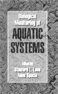 Biological Monitoring of Aquatic Systems di L. Loeb Stanford edito da CRC Press