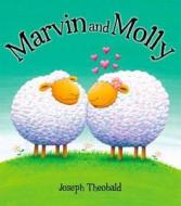 Marvin and Molly di Joseph Theobald edito da Sheepsy Ltd