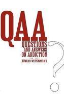Questions and Answers on Addiction di Howard Wetsman edito da RUSH PR