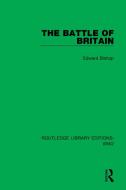 The Battle Of Britain di Edward Bishop edito da Taylor & Francis Ltd