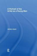 Portrait of the Artist as a Young Man di James Joyce edito da Taylor & Francis Ltd