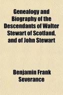 Genealogy And Biography Of The Descendan di Benjamin Severance edito da General Books