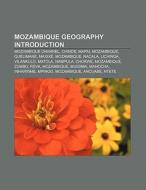 Mozambique geography Introduction di Books Llc edito da Books LLC, Reference Series
