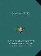 Buhen (1911) di David Randall-Maciver, C. Leonard Woolley edito da Kessinger Publishing
