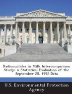 Radionuclides In Milk Intercomparison Study edito da Bibliogov