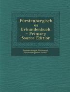 Furstenbergisches Urkundenbuch. edito da Nabu Press