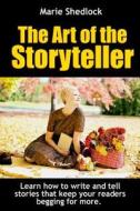 Ebook The Art of the StoryTeller di Marie Shedlock edito da Midwest Journal Press