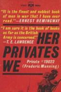 Her Privates We di Frederic Manning edito da BLURB INC