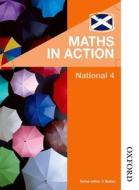Maths in Action National 4 di Robin Howat, E. C. K. Mullan, Joe McLaughlin edito da OXFORD UNIV PR