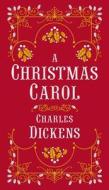 A Christmas Carol di Charles Dickens edito da Sterling Publishing Co Inc