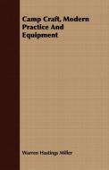 Camp Craft, Modern Practice And Equipment di Warren Hastings Miller edito da Grove Press