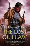 The Lost Outlaw (Jack Lark, Book 8) di Paul Fraser Collard edito da HEADLINE BOOK PUB LTD