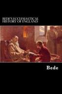 Bede's Ecclesiastical History of England di Bede edito da Createspace