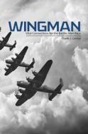 Wingman: Vital Connections for the Struggles Men Face di Frank J. Correa edito da Createspace