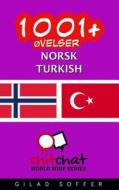 1001+ Ovelser Norsk - Turkish di Gilad Soffer edito da Createspace