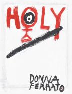 Holy di Donna Ferrato edito da powerHouse Books,U.S.