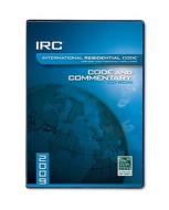 2009 International Residential Code Commentary CD, Volume 1 and 2 di International Code Council, (Internation International Code Council, ICC edito da International Code Council