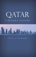 Qatar: A Modern History di Allen J. Fromherz edito da GEORGETOWN UNIV PR