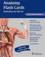 Anatomy Flash Cards: Anatomy On The Go, Latin Nomenclature di Anne M. Gilroy edito da Thieme Medical Publishers Inc