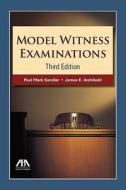 Model Witness Examinations di Paul Mark Sandler edito da TradeSelect