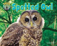 Spotted Owl di Dee Phillips edito da BEARPORT PUB CO INC