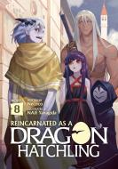 Reincarnated as a Dragon Hatchling (Light Novel) Vol. 8 di Necoco edito da Seven Seas Entertainment