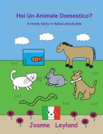 Hai Un Animale Domestico? di Joanne Leyland edito da Cool Kids Group