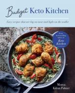 BUDGET KETO KITCHEN di MONYA KILIAN PALMER edito da OCTOPUS PUBLISHING GROUP