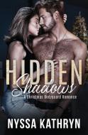 Hidden Shadows di Nyssa Kathryn edito da LIGHTNING SOURCE INC