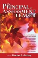 The Principal as Assessment Leader edito da SOLUTION TREE