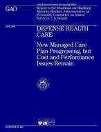 Hehs-96-128 Defense Health Care: New Managed Care Plan Progressing, But Cost and Performance Issues Remain di United States General Acco Office (Gao) edito da Createspace Independent Publishing Platform