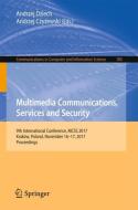 Multimedia Communications, Services and Security edito da Springer International Publishing
