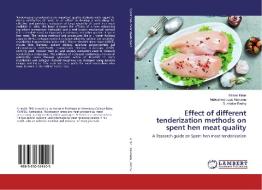 Effect of different tenderization methods on spent hen meat quality di Mohan Kiran, Maheshwarappa Naveena, Sudhakar Reddy edito da LAP LAMBERT Academic Publishing