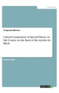 Critical Comparison of Special Theses on Life Course on the Basis of the Articles by Kholi di Yevgeniya Marmer edito da GRIN Verlag