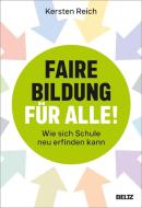 Faire Bildung für alle! di Kersten Reich edito da Beltz GmbH, Julius