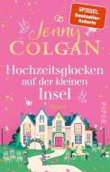 Hochzeitsglocken auf der kleinen Insel di Jenny Colgan edito da Piper Verlag GmbH