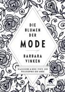 Die Blumen der Mode di Barbara Vinken edito da Klett-Cotta Verlag