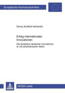 Erfolg internationaler Innovationen di Shirley Bortfeldt-Herkendell edito da Lang, Peter GmbH