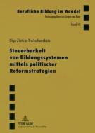 Steuerbarkeit von Bildungssystemen mittels politischer Reformstrategien di Olga Zlatkin-Troitschanskaia edito da Lang, Peter GmbH