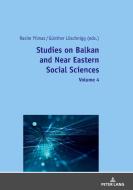 Studies On Balkan And Near Eastern Social Sciences: Volume 4 edito da Peter Lang Ag