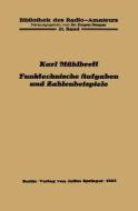 Funktechnische Aufgaben und Zahlenbeispiele di Karl Mühlbrett edito da Springer Berlin Heidelberg